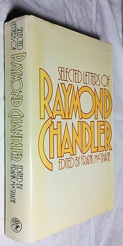 Seller image for Selected Letters of Raymond Chandler for sale by Hadwebutknown