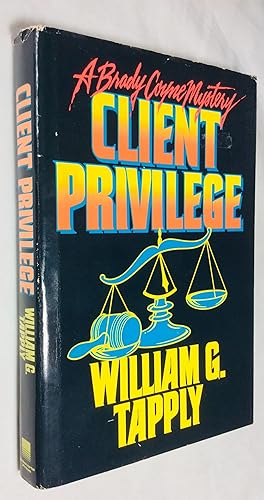 Seller image for Client Privilege for sale by Hadwebutknown