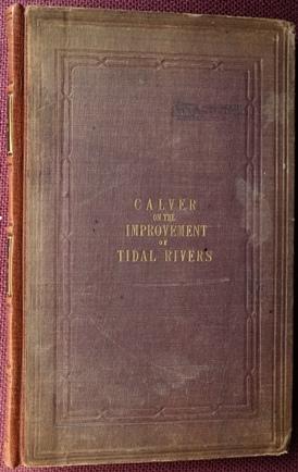 Seller image for The Conservation and Improvement of Tidal Rivers, considered principally with regard to their tidal and fluvial Powers for sale by Martin Bott Bookdealers Ltd