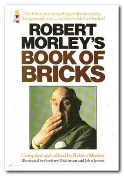 Seller image for Robert Morley's Book Of Bricks for sale by Darkwood Online T/A BooksinBulgaria
