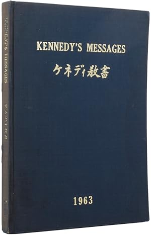 Immagine del venditore per Kennedy's Messages 1963. Edited, with a Foreword by Edwin Reischauer venduto da Adrian Harrington Ltd, PBFA, ABA, ILAB