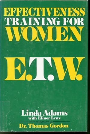 Seller image for Effectiveness Training for Women E.T.W. for sale by Librairie Le Nord