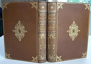 Seller image for The Life Of Benvenuto Cellini Written By Himself. Two Volumes. for sale by Recycled