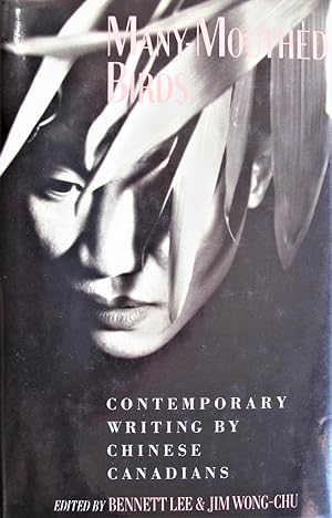 Seller image for Many-Mouthed Birds. Contemporary Writing By Chinese Canadians for sale by Ken Jackson