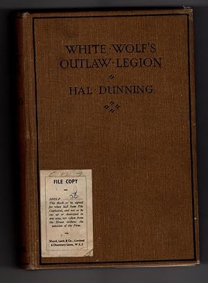 Image du vendeur pour White Wolf's Outlaw Legion by Hal Dunning (1st UK) mis en vente par Heartwood Books and Art