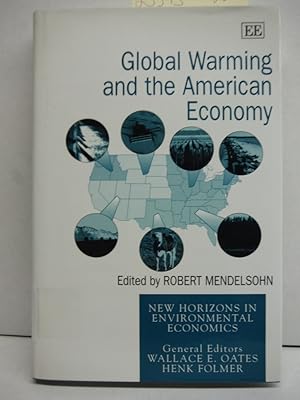Global Warming and the American Economy: A Regional Assessment of Climate Change Impacts (New Hor...