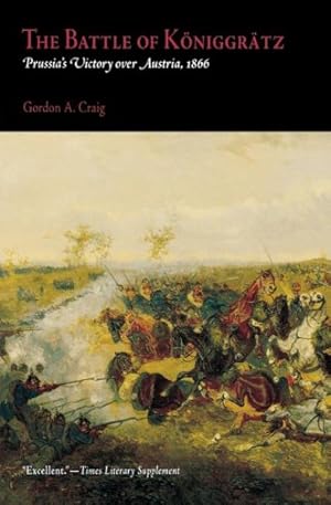 Seller image for Battle of Koniggratz : Prussia's Victory over Austria, 1866 for sale by GreatBookPrices