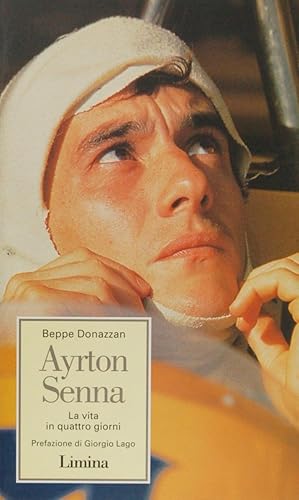 Seller image for Ayrton Senna. La vita in quattro giorni for sale by FABRISLIBRIS