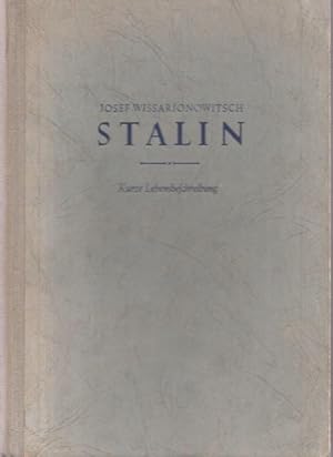 Imagen del vendedor de Stalin. Kurze Lebensbeschreibung. 171. - 200. Tausend a la venta por Ant. Abrechnungs- und Forstservice ISHGW