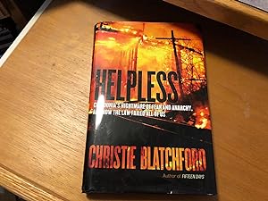 Seller image for Helpless: Caledonia's Nightmare of Fear and Anarchy, and How the Law Failed All of Us for sale by Heroes Bookshop
