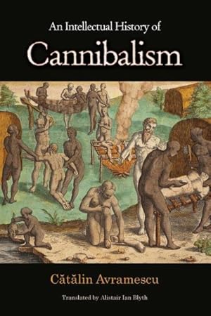 Seller image for Intellectual History of Cannibalism for sale by GreatBookPrices