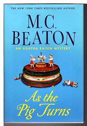 Seller image for AS THE PIG TURNS: An Agatha Raisin Mystery. for sale by Bookfever, IOBA  (Volk & Iiams)
