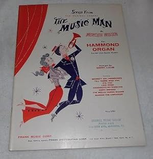 Image du vendeur pour Songs From The Musical Comedy The Music Man For Hammond Organ mis en vente par Pheonix Books and Collectibles