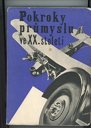 POKROKY PRUMISLU V XX. STOLETÍ (Advances in Industry in the 20th Century)