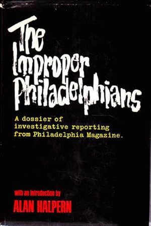 Seller image for The Improper Philadelphians for sale by Goulds Book Arcade, Sydney