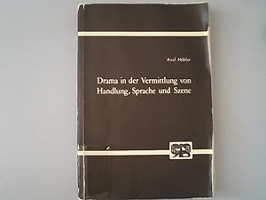 Seller image for Drama in der Vermittlung von Handlung, Sprache und Szene : eine reprsentative Untersuchung an Theaterstcken der 50er und 60er Jahre. Abhandlungen zur Kunst-, Musik- und Literaturwissenschaft ; Bd. 140 for sale by Antiquariat Bookfarm