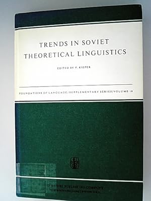Seller image for Trends in Soviet Theoretical Linguistics. Foundation of Language Supplementary Series Vol. 18. for sale by Antiquariat Bookfarm