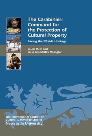 Imagen del vendedor de Carabinieri Command for the Protection of Cultural Property : Saving the World's Heritage a la venta por GreatBookPrices