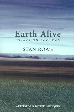 Seller image for Earth Alive : Essays on Ecology for sale by GreatBookPrices