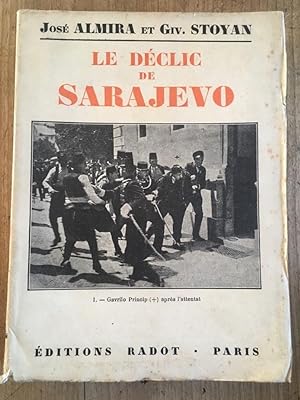 Seller image for Le dclic de Sarajevo for sale by Librairie des Possibles