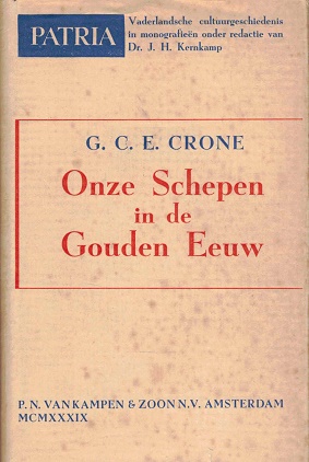 Seller image for Onze schepen in de Gouden Eeuw for sale by Antiquariaat van Starkenburg