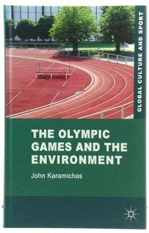 Bild des Verkufers fr The Olympic Games and the Environment (Global Culture and Sport Series) zum Verkauf von PsychoBabel & Skoob Books