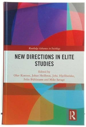 Immagine del venditore per New Directions in Elite Studies (Routledge Advances in Sociology) venduto da PsychoBabel & Skoob Books