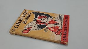 Seller image for The China Dog Barks for sale by BoundlessBookstore