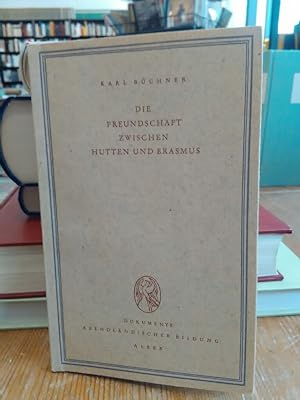 Die Freundschaft zwischen Hutten und Erasmus. Brief des Erasmus an Ulrich von Hutten über Thomas ...