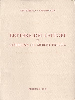 Immagine del venditore per Lettere dei lettori di "D'eroina sei morto figlio" venduto da Librodifaccia