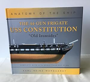 Imagen del vendedor de The 44-Gun Frigate USS Constitution, "Old Ironsides" (Anatomy of the Ship) a la venta por Neil Ewart