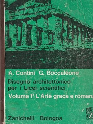 Bild des Verkufers fr Disegno architettonico per i Licei scientifici - vol.1 Arte greca e romana zum Verkauf von Librodifaccia