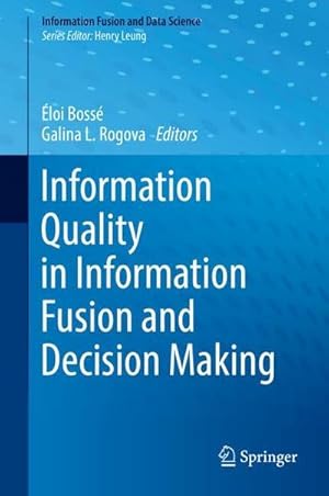 Bild des Verkufers fr Information Quality in Information Fusion and Decision Making zum Verkauf von AHA-BUCH GmbH