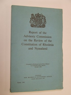 Bild des Verkufers fr Report of the Advisory Commission on the Review of the Constitution of Rhodesia and Nyasaland zum Verkauf von Kennys Bookstore