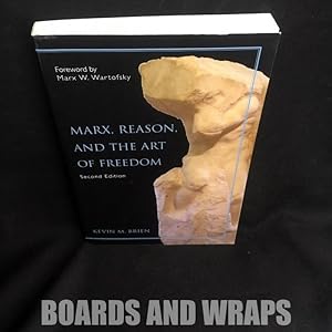 Marx, Reason, and the Art of Freedom