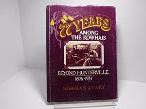 77 Years Among the Kowhais: Beyond Hunterville 1896-1973