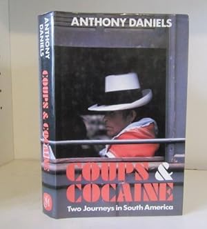 Imagen del vendedor de Coups and Cocaine: Two Journeys in South America a la venta por BRIMSTONES