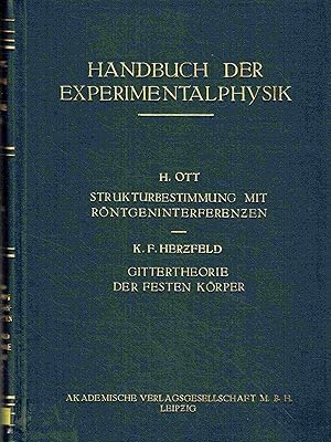 Imagen del vendedor de Handbuch der Experimentalphysik Band 7, 2. Teil. Strukturbestimmung mit Rntgeninterferenzen. Gittertheorie der festen Krper. a la venta por Antiquariat Bernhardt