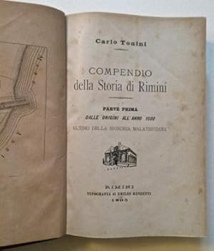 Seller image for Compendio della Storia di Rimini. Parte prima dalle origini all'anno 1500 ultimo per la Signoria Malatestiana. for sale by LIBRERIA PAOLO BONGIORNO