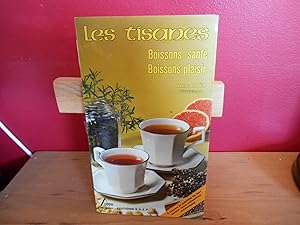 LES TISANES BOISSONS SANTE, BOISSONS PLAISIR