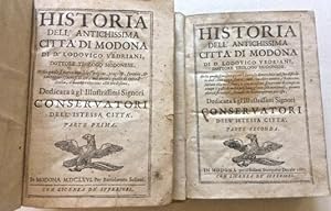 Historia dell'antichissima città di Modona di D. Lodovico Vedriani Dottore Teologo Modenese, nell...