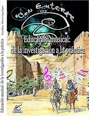 Seller image for EDUCACION MUSICAL: DE LA INVESTIGACION A LA PRACTICA for sale by KALAMO LIBROS, S.L.