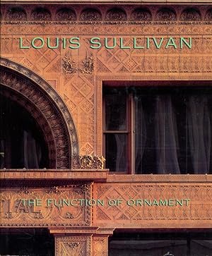 Seller image for Louis Sullivan: The Function of Ornament for sale by Vandello Books, Member IOBA