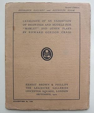 Catalogue of an Exhibition of Drawings and Models for "Hamlet" and other plays by Edward Gordon C...