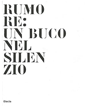 Image du vendeur pour Rumore: un buco nel silenzio mis en vente par Di Mano in Mano Soc. Coop