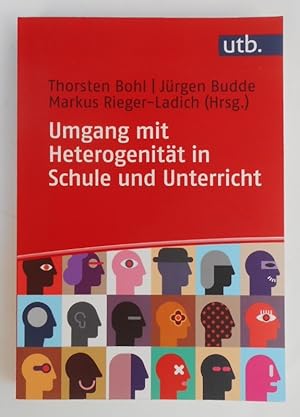 Bild des Verkufers fr Umgang mit Heterogenitt in Schule und Unterricht. Grundlagentheoretische Beitrge, empirische Befunde und didaktische Reflexionen. zum Verkauf von Der Buchfreund