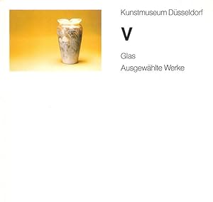 Seller image for Kunstmuseum Dsseldorf. 5. Glas ; Ausgewhlte Werke. for sale by Brbel Hoffmann