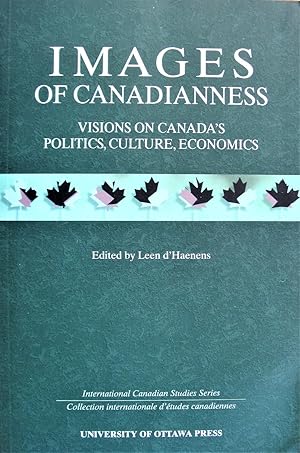 Seller image for Images of Canadianess. Visions on Canada's Politics, Culture, Economics for sale by Ken Jackson
