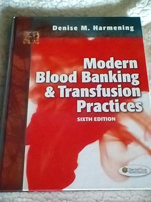 Seller image for Modern Blood Banking & Transfusion Practices - 6th Edition for sale by Text4less