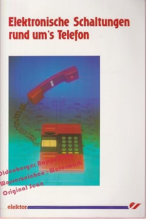 Bild des Verkufers fr Elektronische Schaltungen rund um's Telefon - zum Verkauf von Oldenburger Rappelkiste
